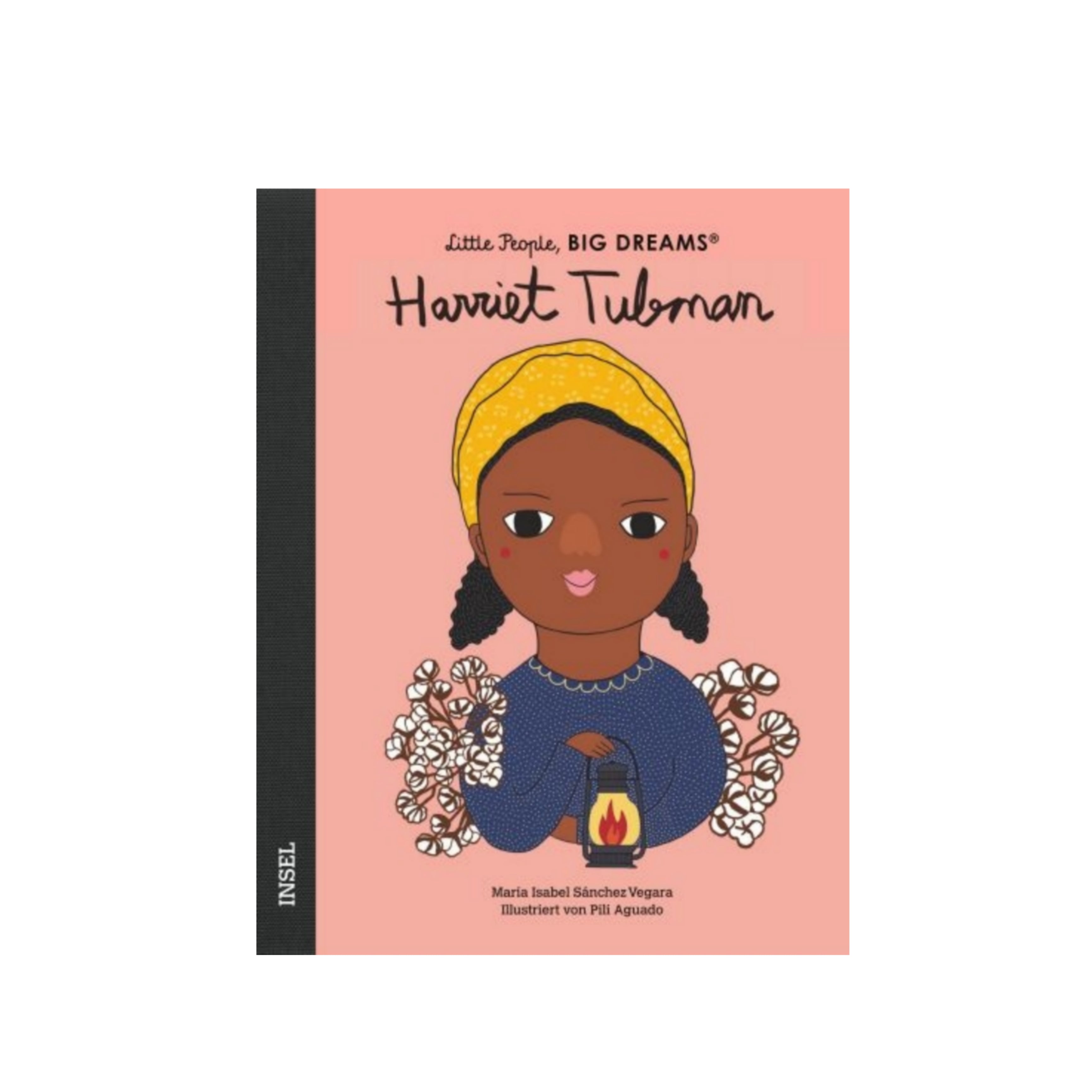 Harriet Tubman - Little People Big Dreams