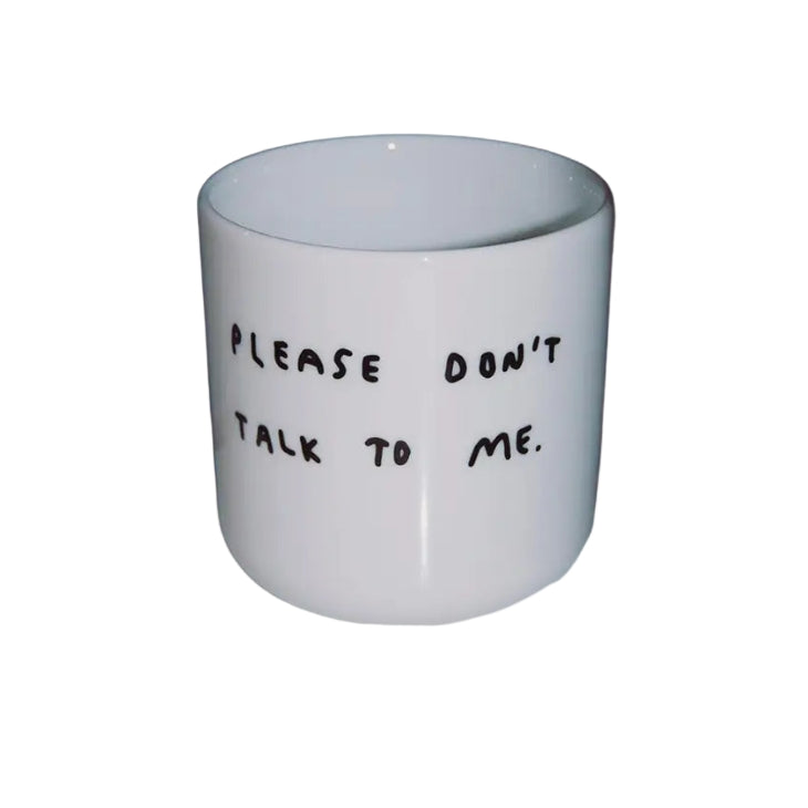 Tasse - Please don't talk to me