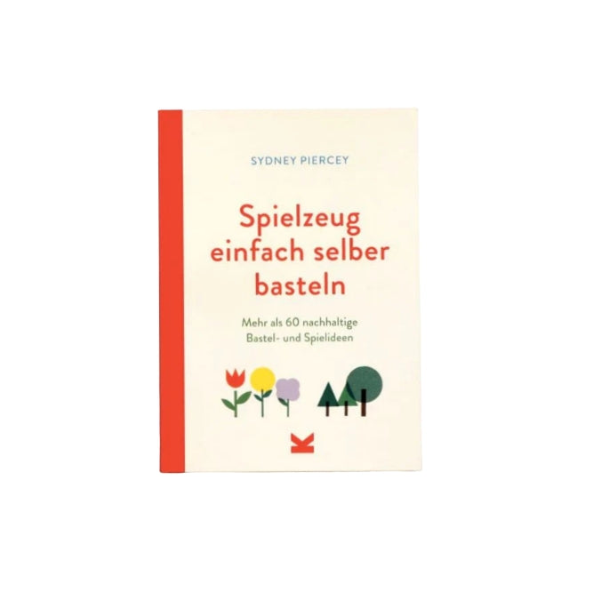 Spielzeug einfach selber basteln