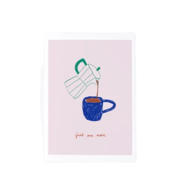 Just one More - Art Print