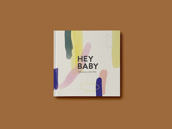 Babybuch- Hey Baby Willkommen