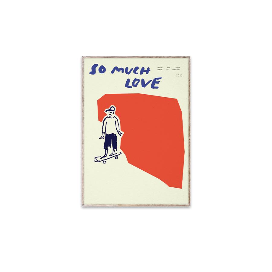 So Much Love Skateboard  - 30×40cm